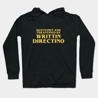 WRITTIN DIRECTINO Hoodie